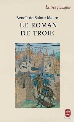 The Roman de Troie by Benoît de Sainte